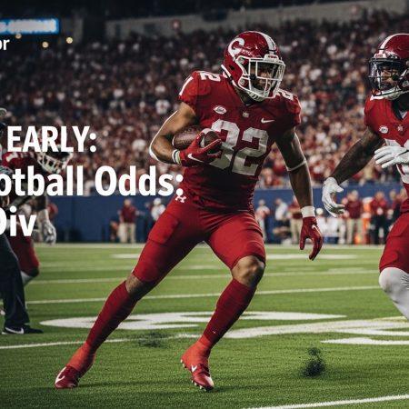 College Football Odds Early: Early College Football Odds: A Deep Div